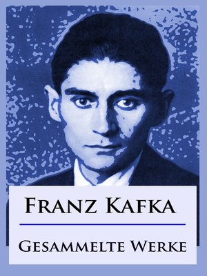 cover image of Franz Kafka--Gesammelte Werke